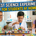 Best Science Experiments for Students at Home