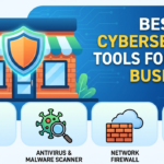 Best Free Cybersecurity Tools for Small Businesses
