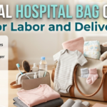 Essential Hospital Bag Checklist for Labor and Delivery