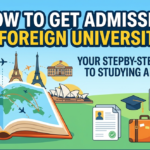 How to Get Admission in Foreign Universities